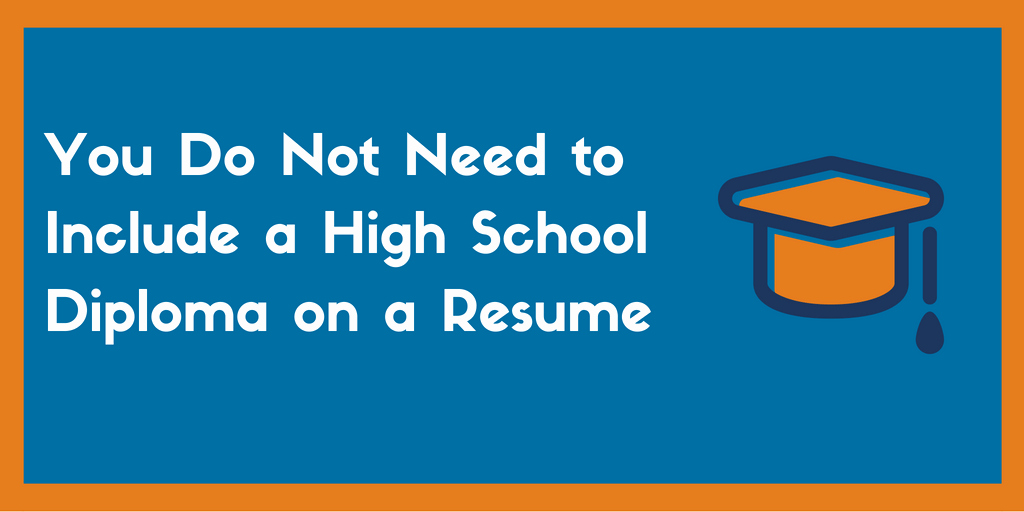 High School Diploma On Resume Unique Can You Exclude some Of Your Education From A Resume