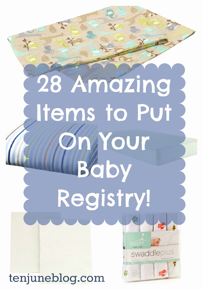 Babies R Us Registry Checklist Lovely Ten June My top Favorite Baby Registry Items