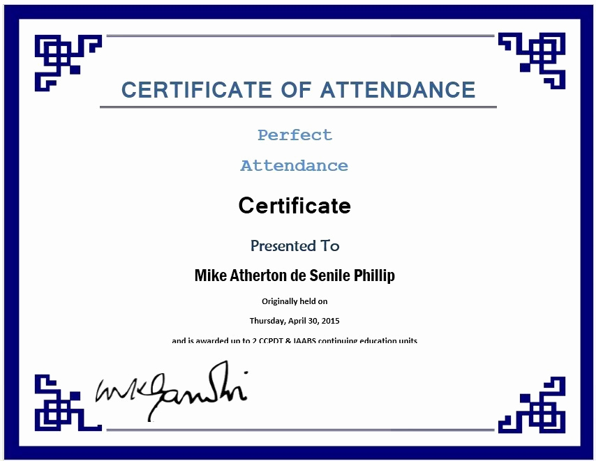 Certificate Of attendance Template Awesome 13 Free Sample Perfect attendance Certificate Templates