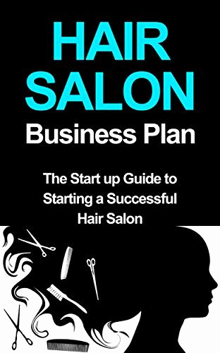 Hair Salons Business Plan Best Of Hair Salon Business Plan the Startup Guide to Starting A