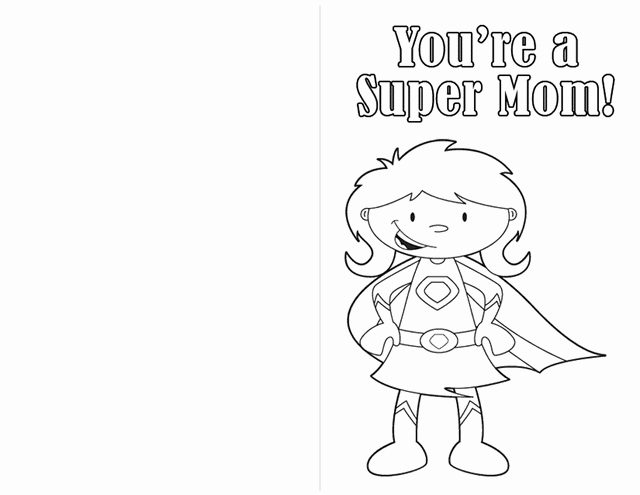 Mothers Day Card Template Unique Create A Card Super Mom Free Printable Coloring Pages